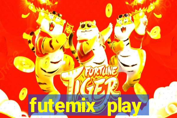 futemix play futebol ao vivo